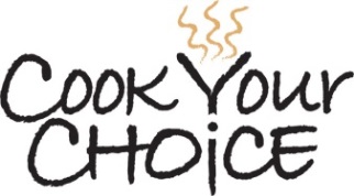 Cook your choice